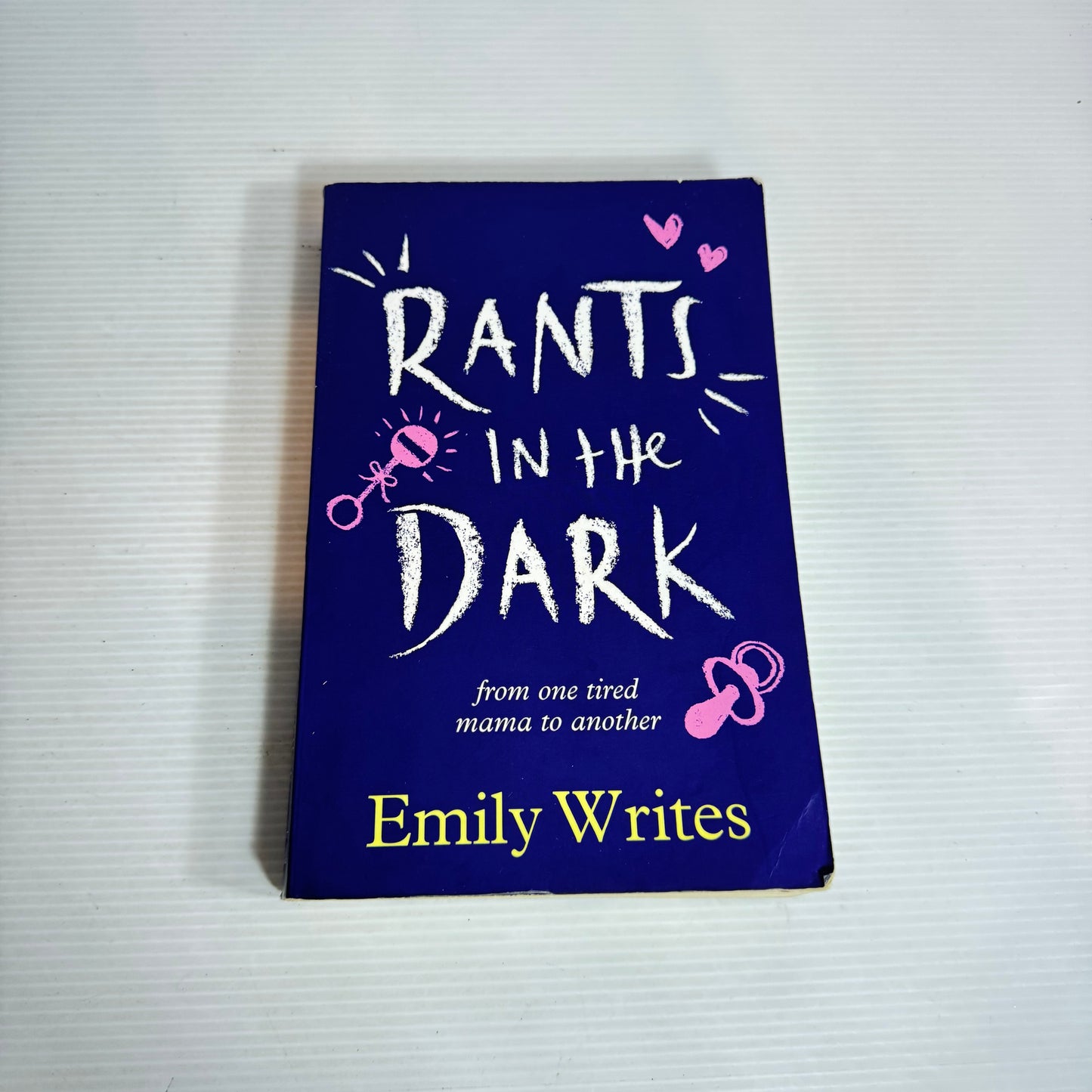 Rants in the Dark : From One Tired Mama to Another - Emily Writes