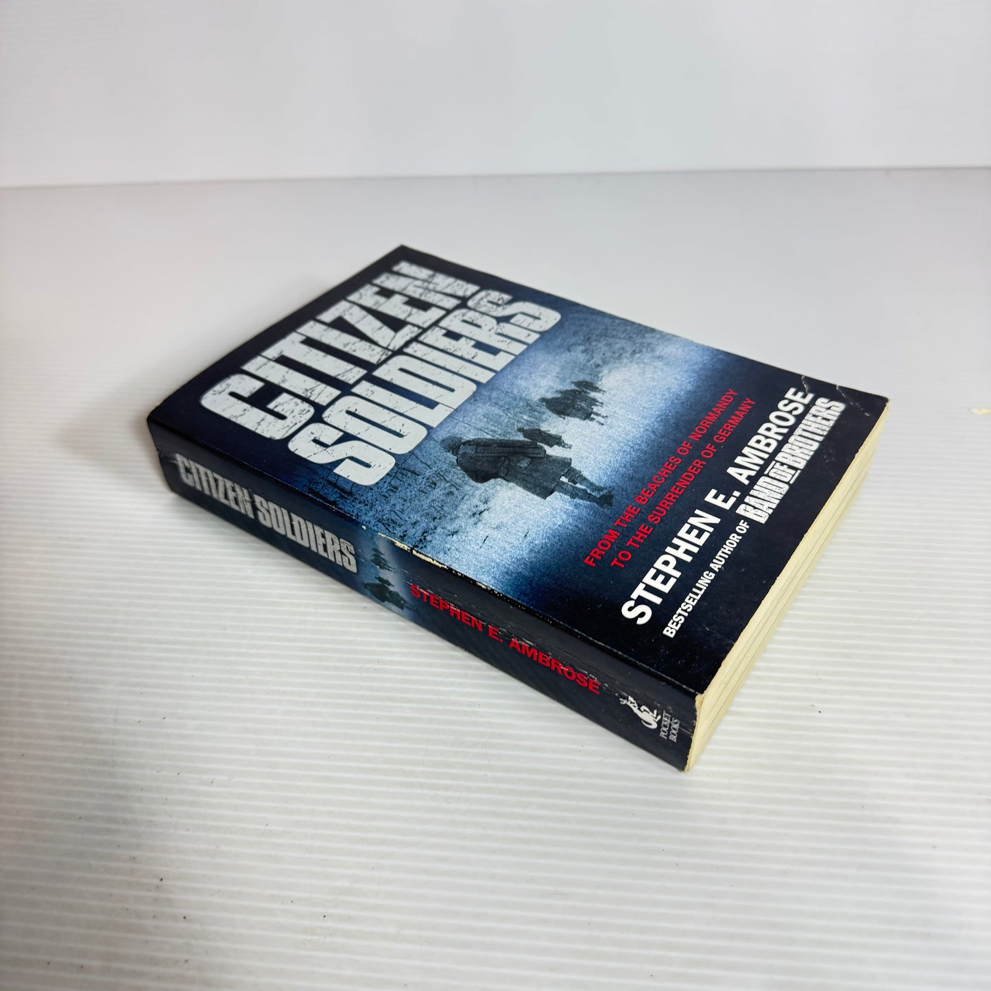 Citizen Soldiers - Stephen E. Ambrose