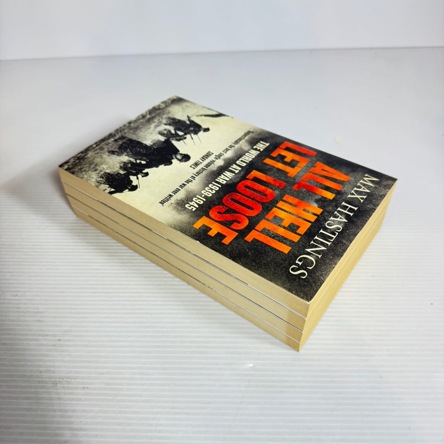 All Hell Let Loose : The World At War 1939-1945 - Max Hastings