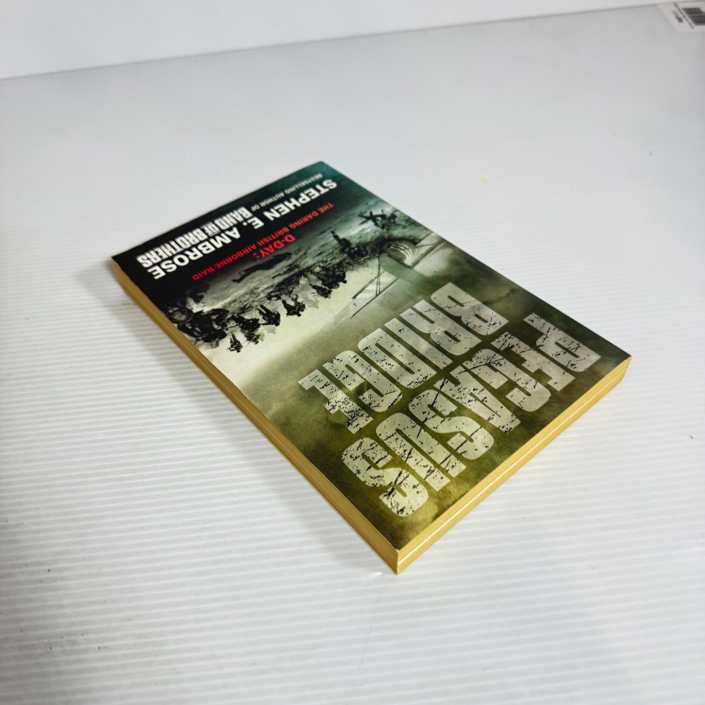 Pegasus Bridge : D-Day The Daring British Airbourne Raid - Stephen E. Ambrose