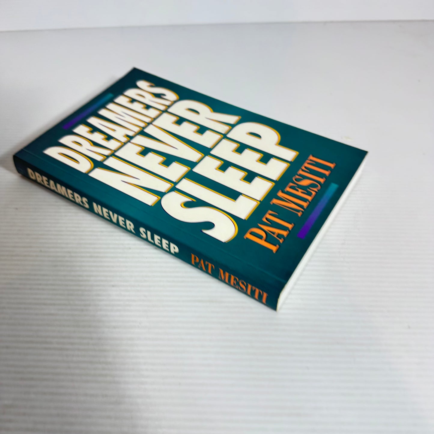 Dreamers Never Sleep - Pat Mesiti