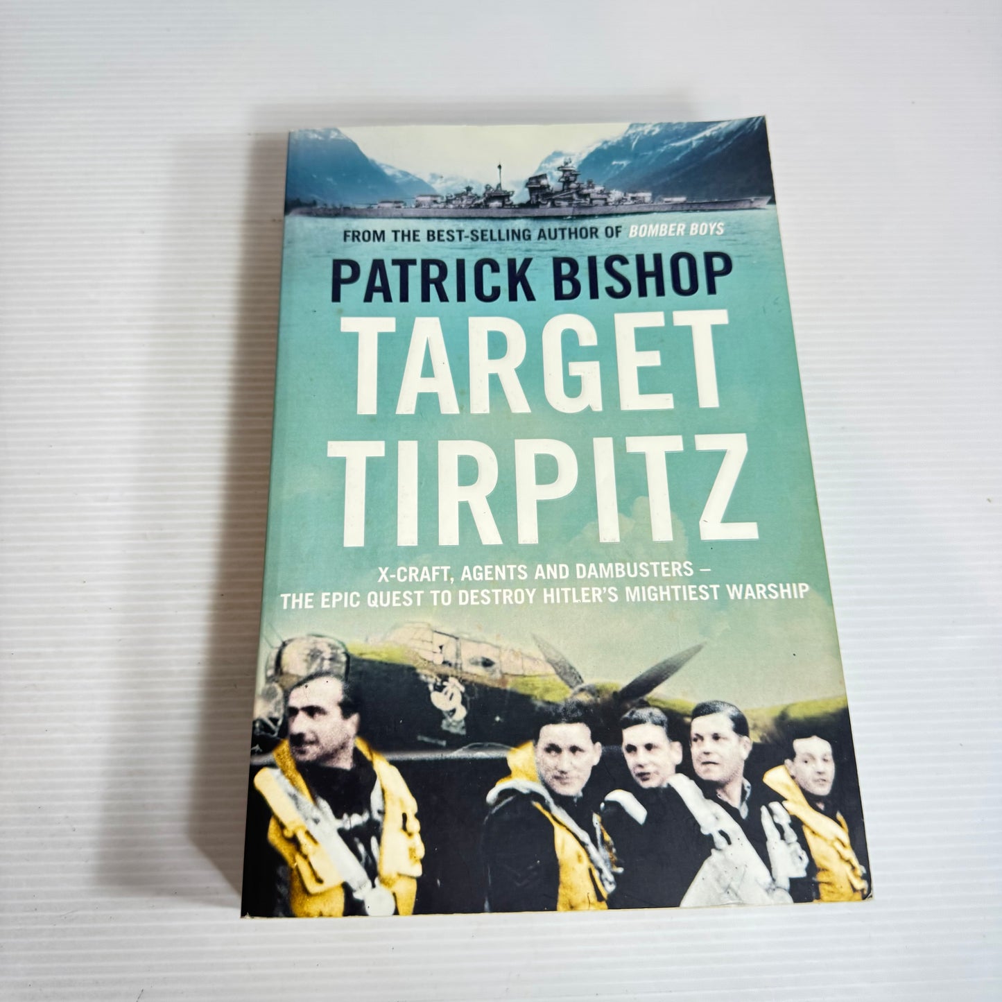 Target Tirpitz - Patrick Bishop