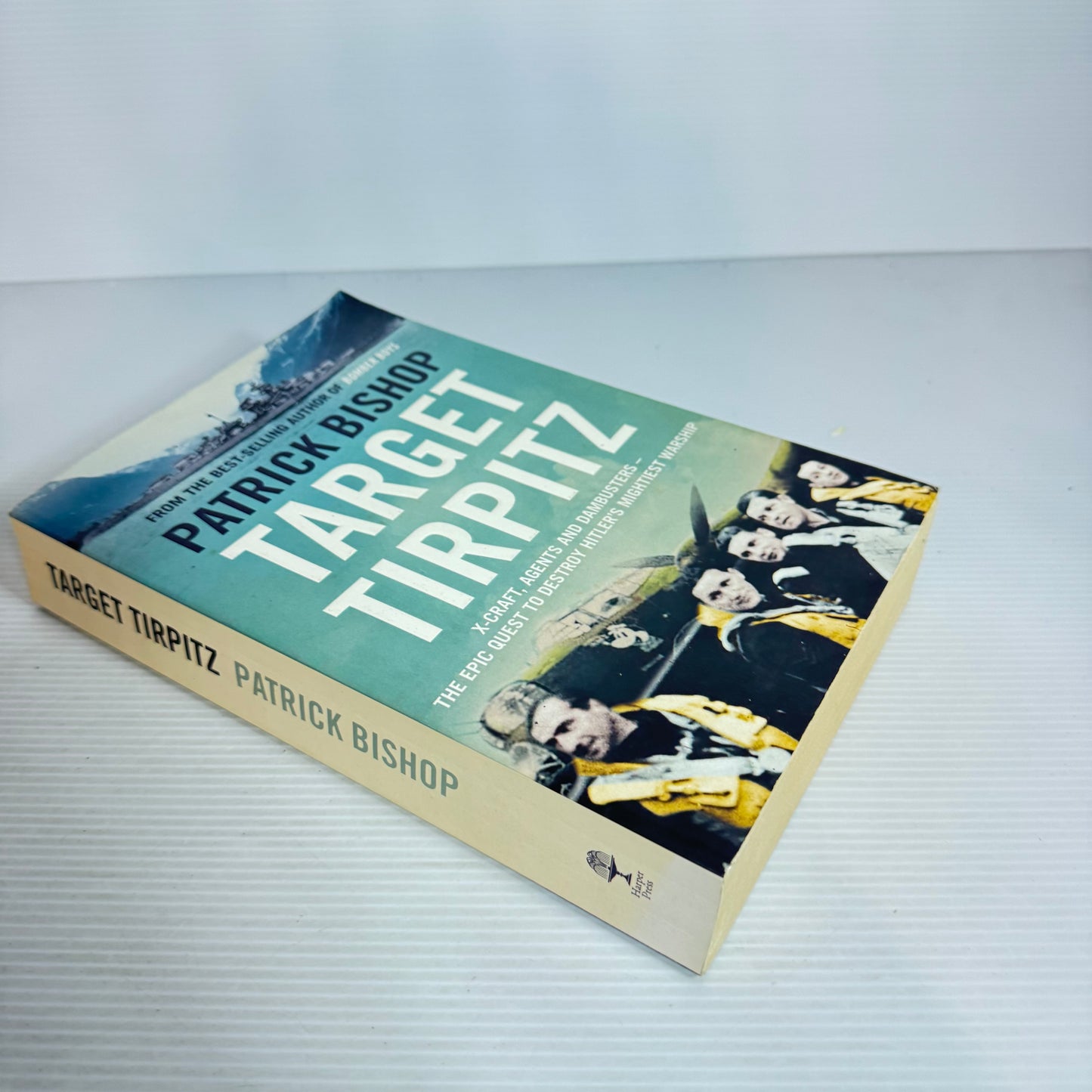 Target Tirpitz - Patrick Bishop