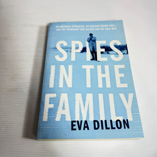 Spies In The Family - Eva Dillon