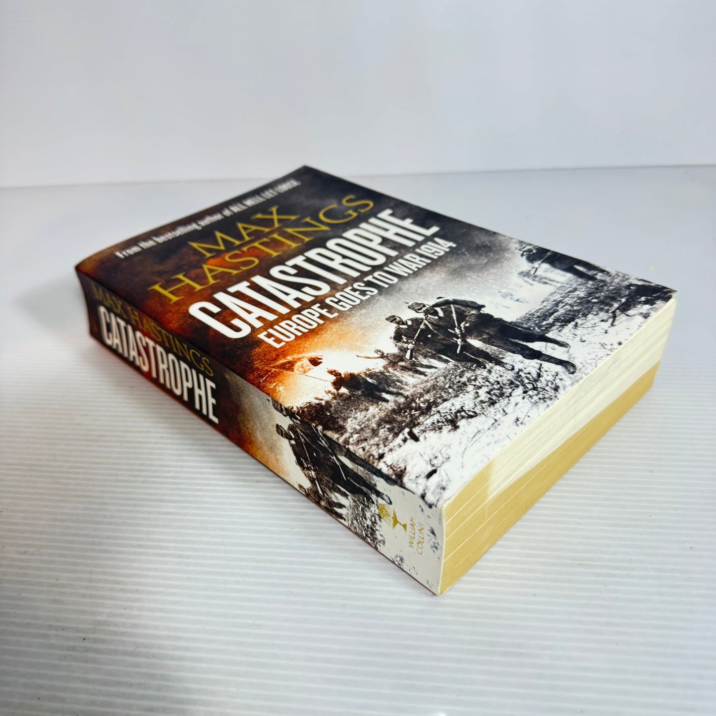 Catastrophe : Europe Goes to War 1914 - Max Hastings