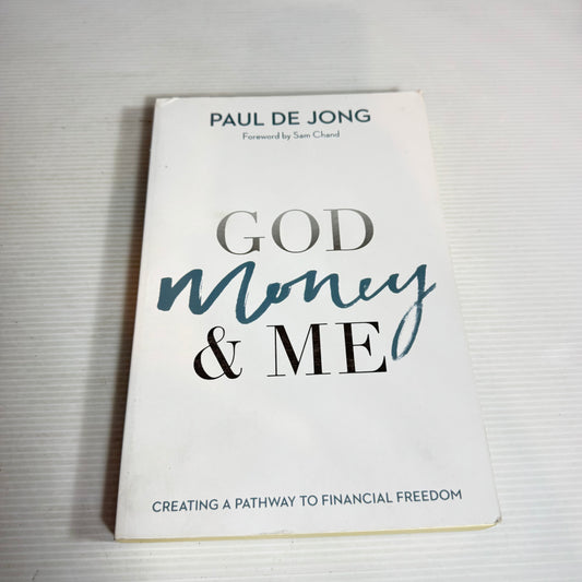 God, Money & Me - Paul De Jong