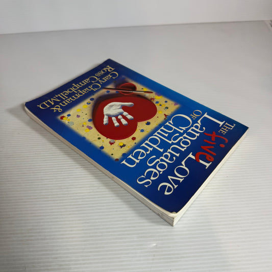 The Five Love Languages of Children - Gary Chapman & Ross Campbell, M.D.