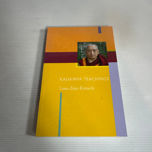 Kadampa Teachings - Lama Zopa Rinpoche