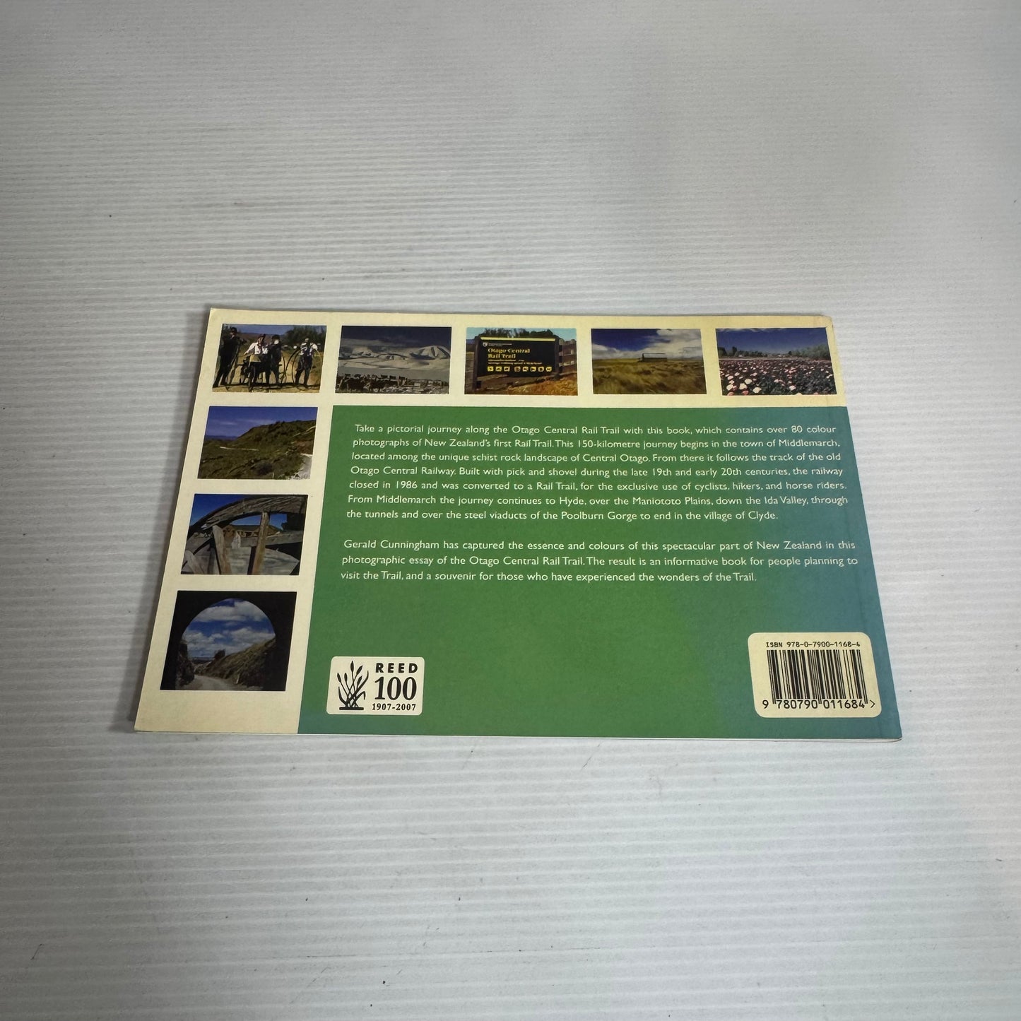 Otago Central Rail Trail: A Pictorial Journey - Gerald Cunningham