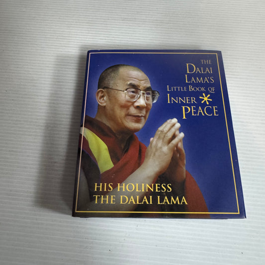 The Dalai Lama's Little Book of Inner Peace - His Holiness The Dalai Lama