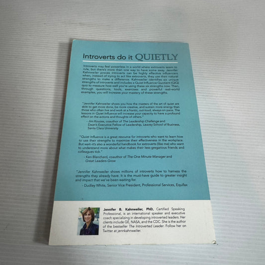 Quiet Influence : The Introverts Guide to Making a Difference - Jennifer B. Kahnweilder, PhD