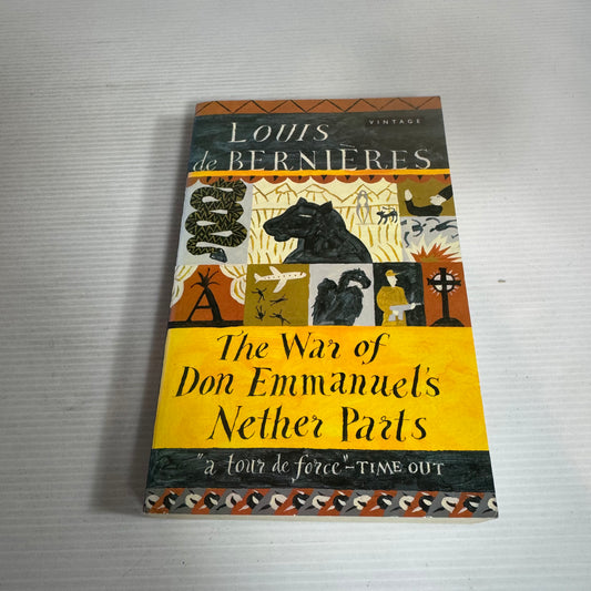 The War of Don Emmanuel's Nether Parts - Louis de Bernieres