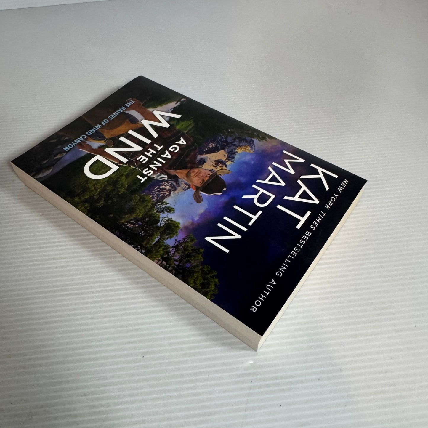 Against The Wind - Kat Martin Mills & Boon