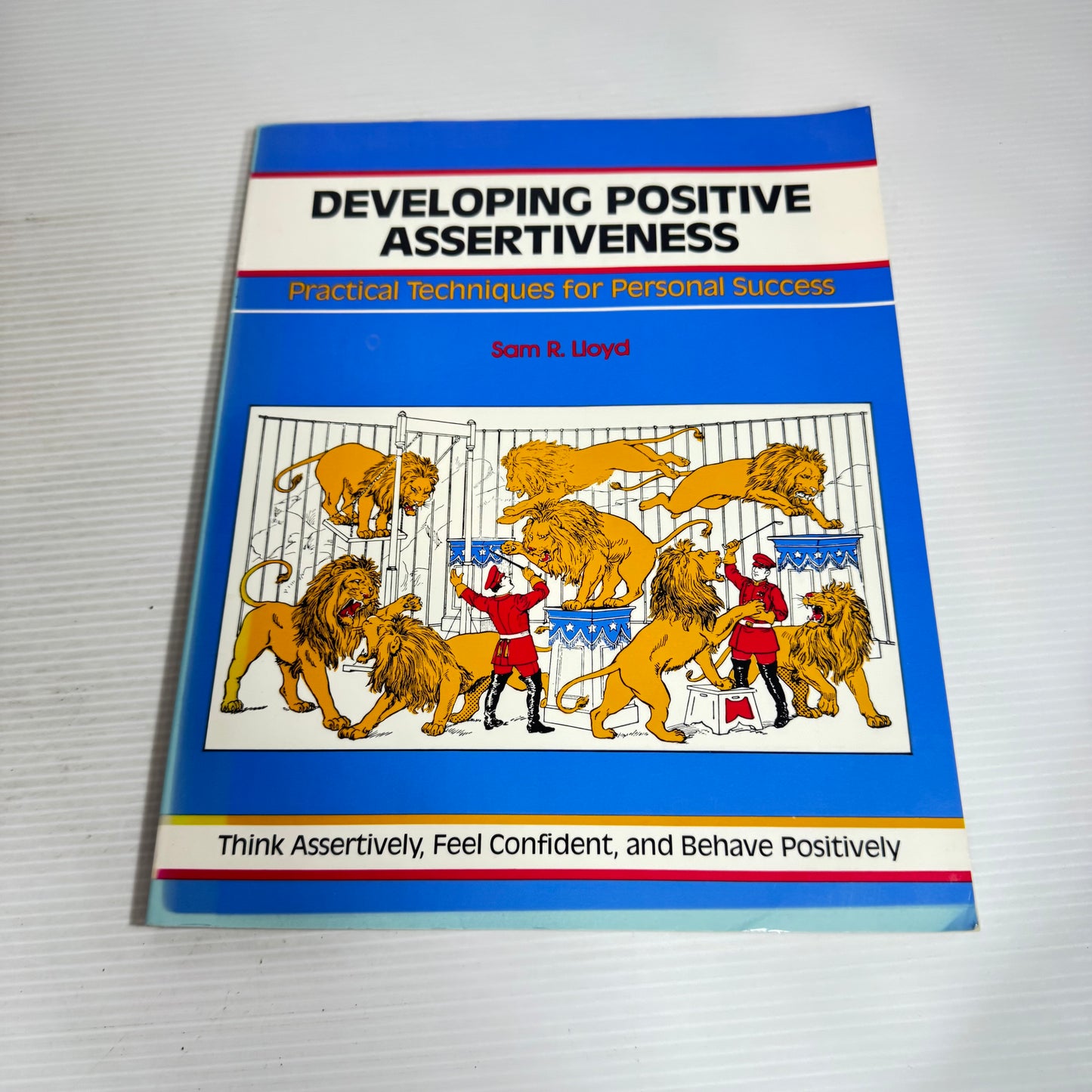Developing Positive Assertiveness- Sam R. Lloyd