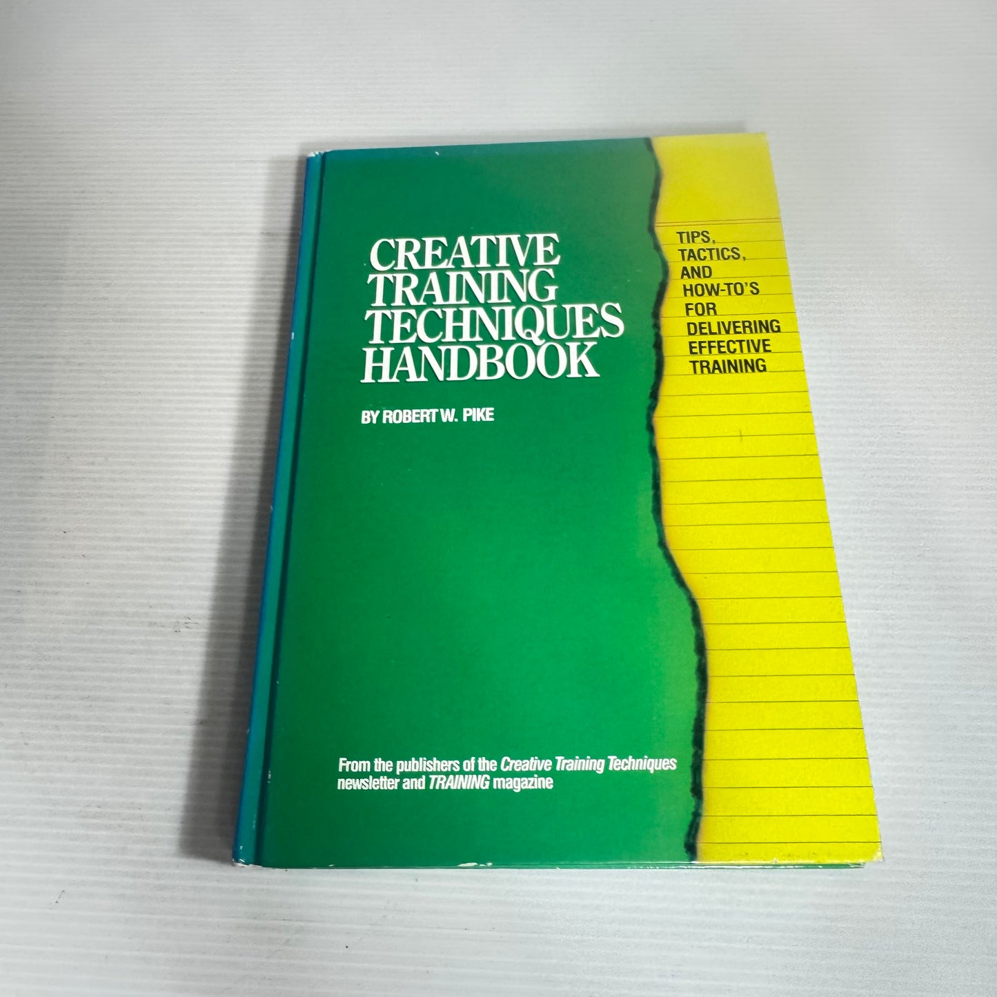 Creative Training Techniques Handbook - Robert W. Pike