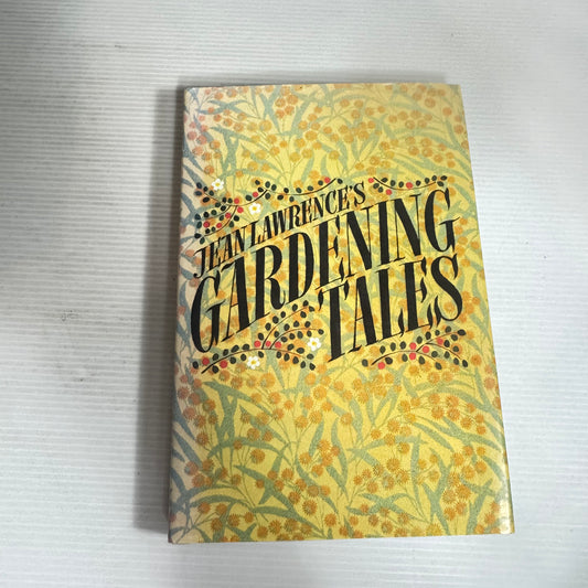 Jean Lawrence's Gardening Tales (Vintage 1981 First Edition)