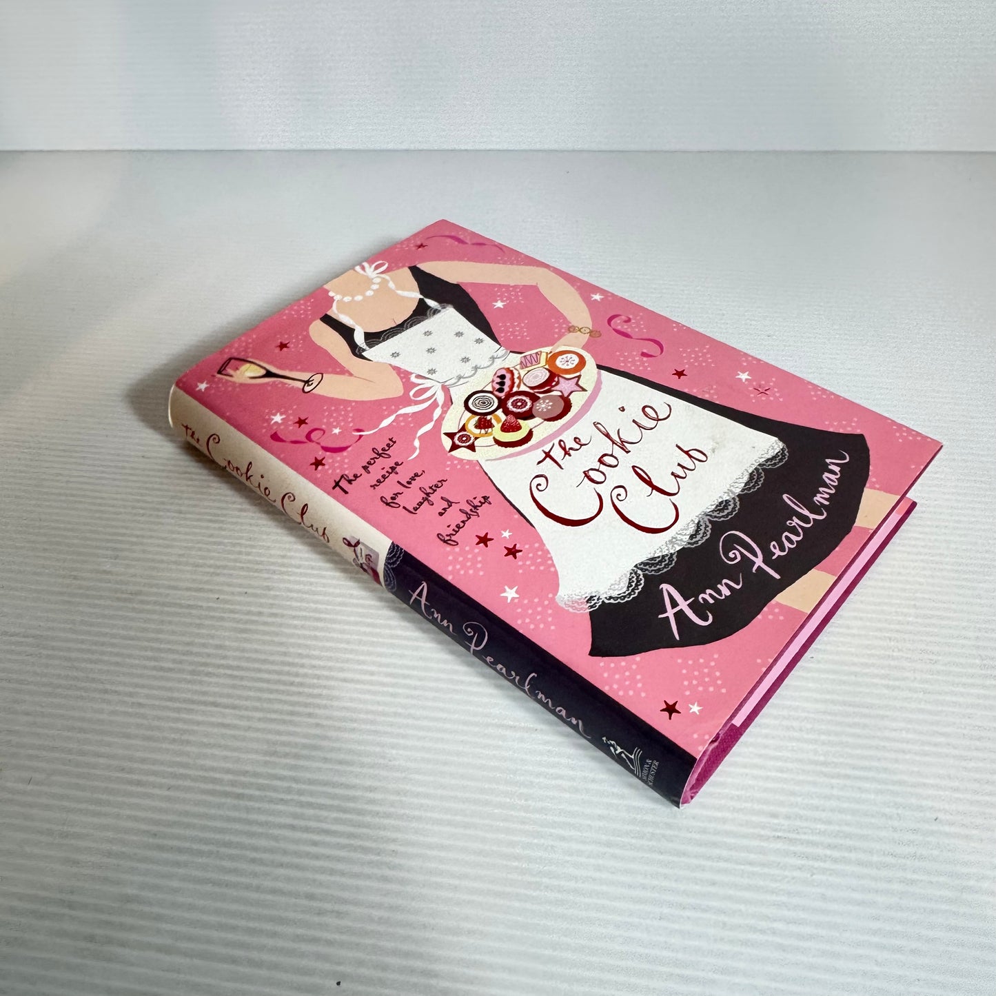 The Cookie Club : The Perfect Recipe for Love, Laughter and Friendship - Ann Pearlman