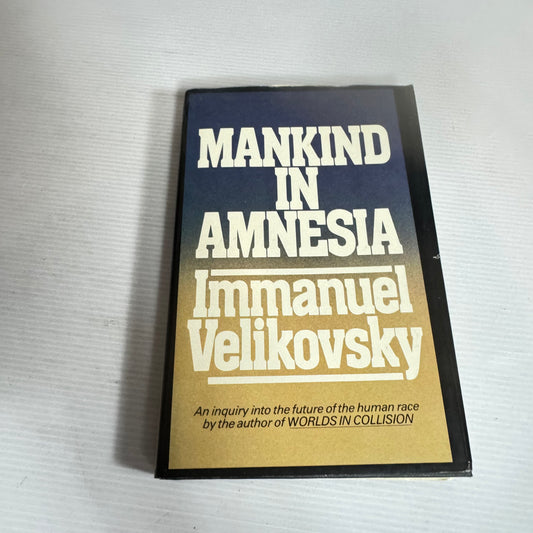 Mankind in Amnesia - Immanuel Velikovsky