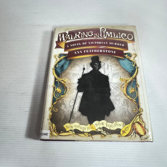 Walking In Pimlico: A Novel Of Victorian Murder - Ann Featherstone