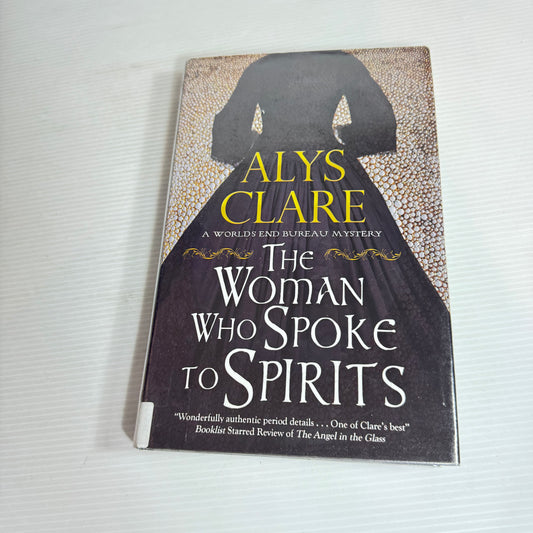 The Women Who Spoke To Spirits - Alys Clare