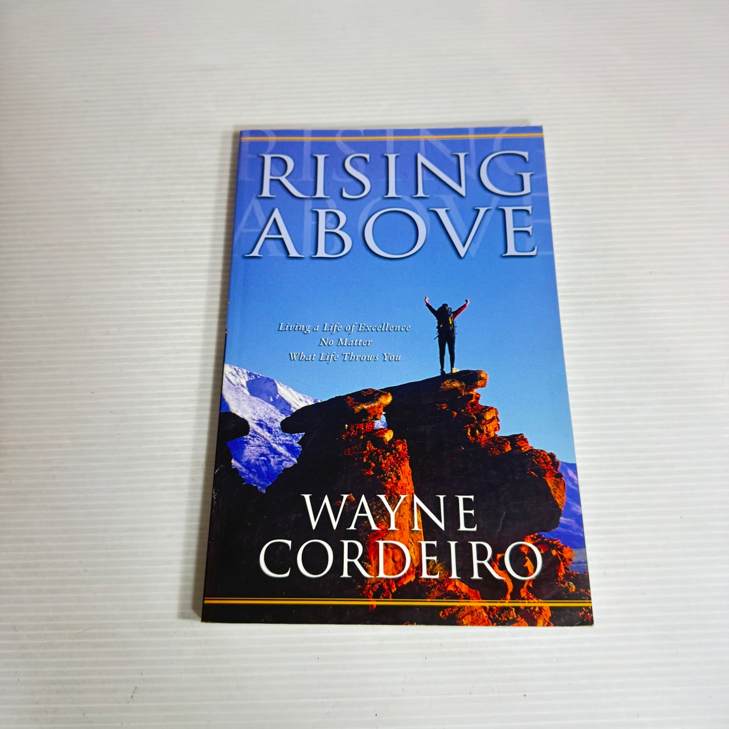 Rising Above - Wayne Cordeiro