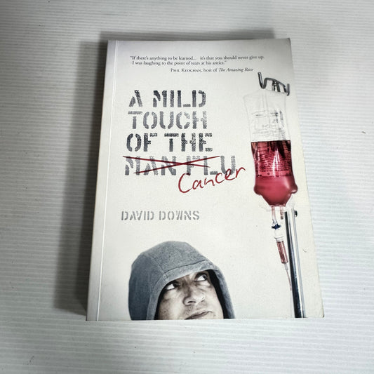 A Mild Touch of the Cancer - David Downs (Signed by Author)