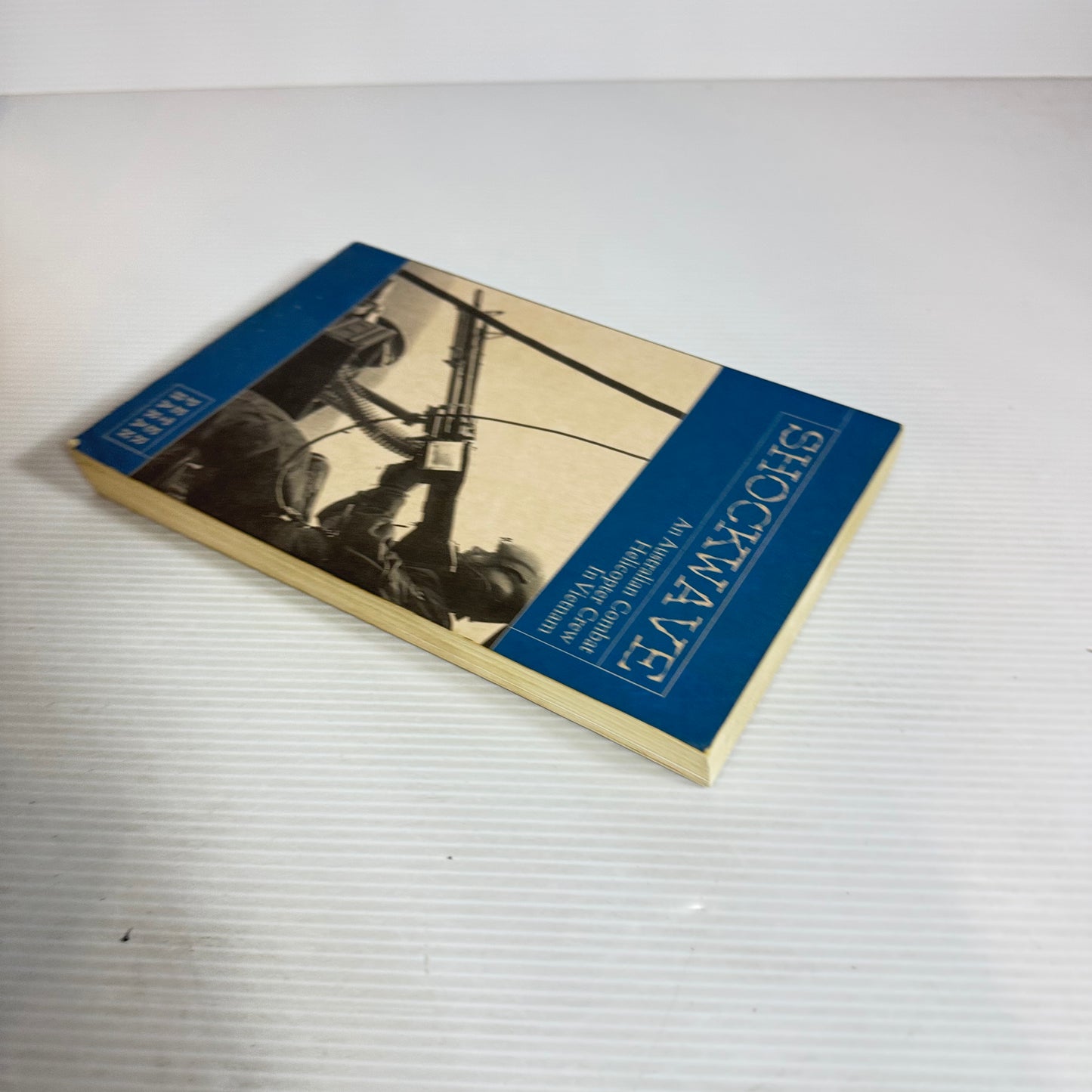 Shockwave : An Australian Combat Helicopter Crew in Vietnam - Peter Haran