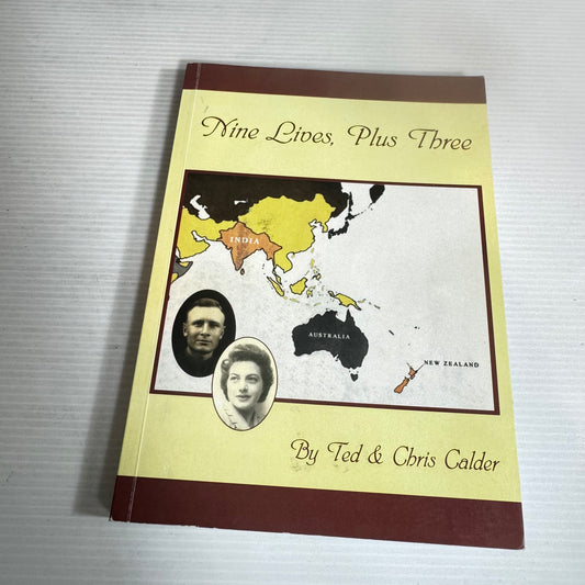 Nine Lives, Plus Three - by Ted & Chris Calder