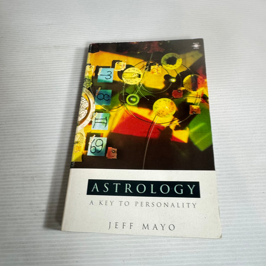 Astrology : A Key to Personality - Jeff Mayo