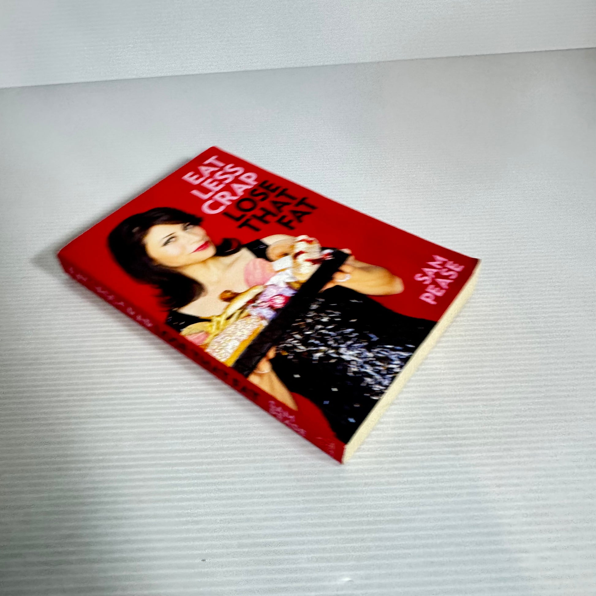 Eat Less Crap Lose That Fat - Sam Pease – Second Chance Books