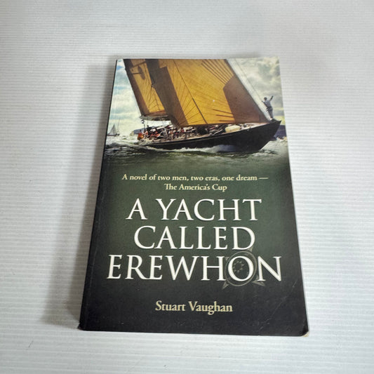 A Yacht Called Erewhon - Stuart Vaughan