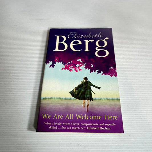 We Are All Welcome Here - Elizabeth Berg