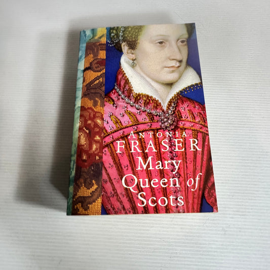 Mary Queen Of Scots - Antonia Fraser