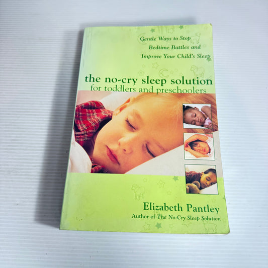 A No-Cry Sleep Solution for Toddlers and Preschoolers - Elizabeth Pantley