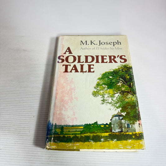 A Soldier's Tale - M.K. Joseph (Vintage 1976)