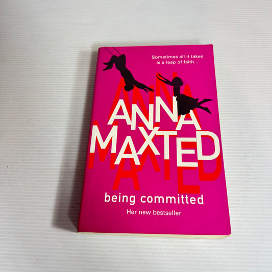 Being Committed - Anna Maxted