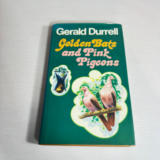 Golden Bats and Pink Pigeons - Gerald Durrell (Vintage 1977)
