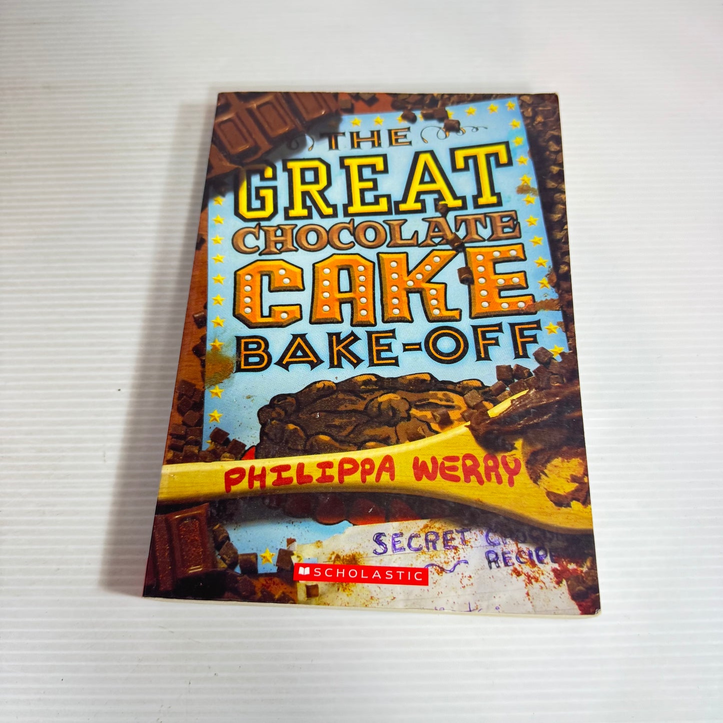 The Great Chocolate Cake Bake-Off - Philippa Werry