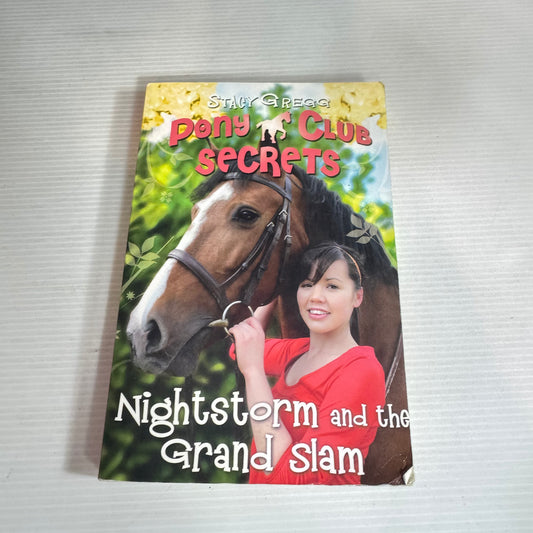 Pony Club Secrets : Nightstorm and the Grand Slam - Stacy Gregg