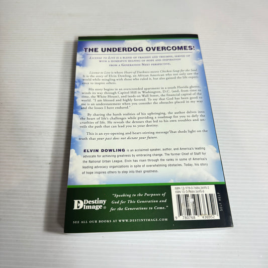 License To Live : A Manual For Getting Past Life's Roadblocks - Elvin Dowling