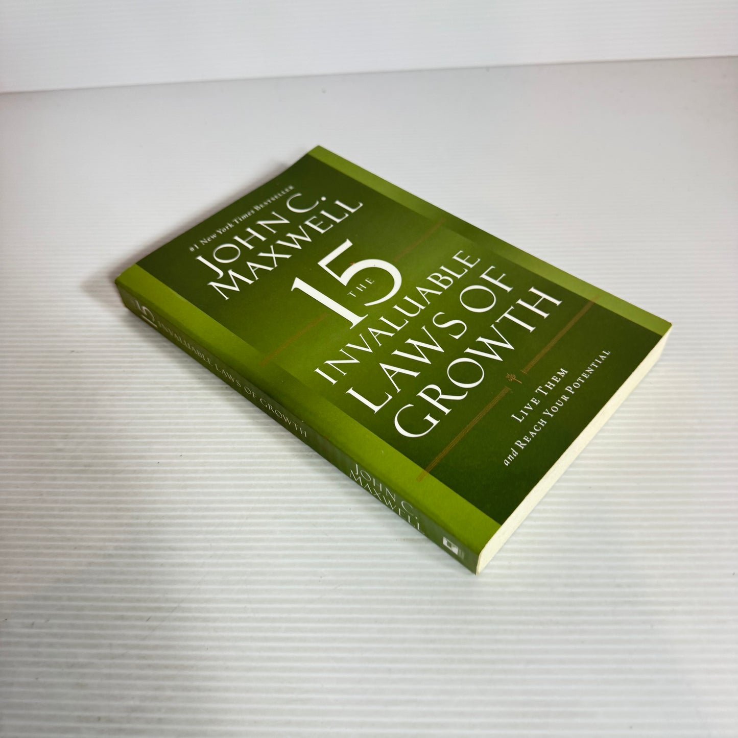 The 15 Invaluable Laws of Growth - John C. Maxwell