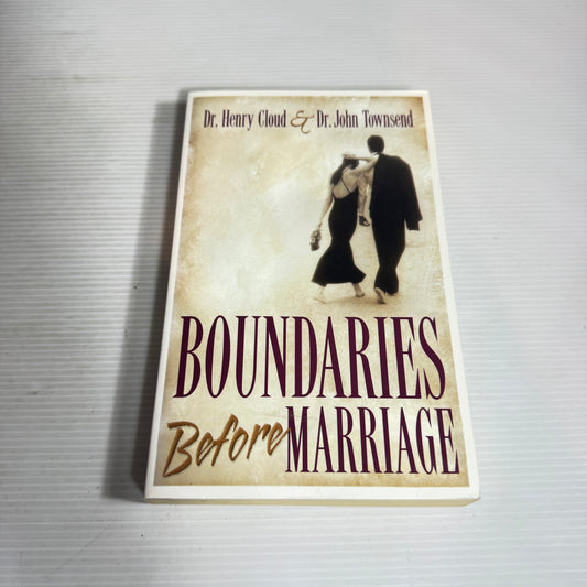 Boundaries Before Marriage - Dr Henry Cloud and Dr John Townsend