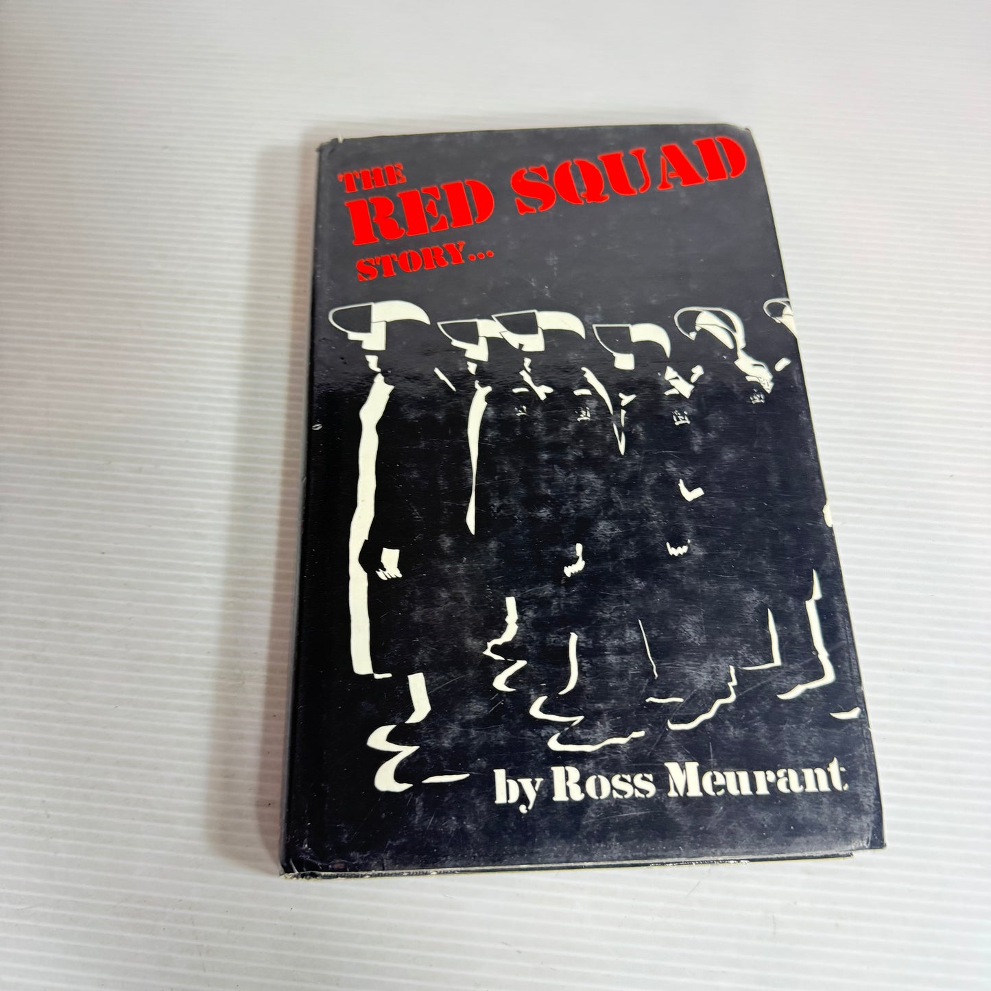 The Red Squad Story... - Ross Meurant (Vintage 1982)
