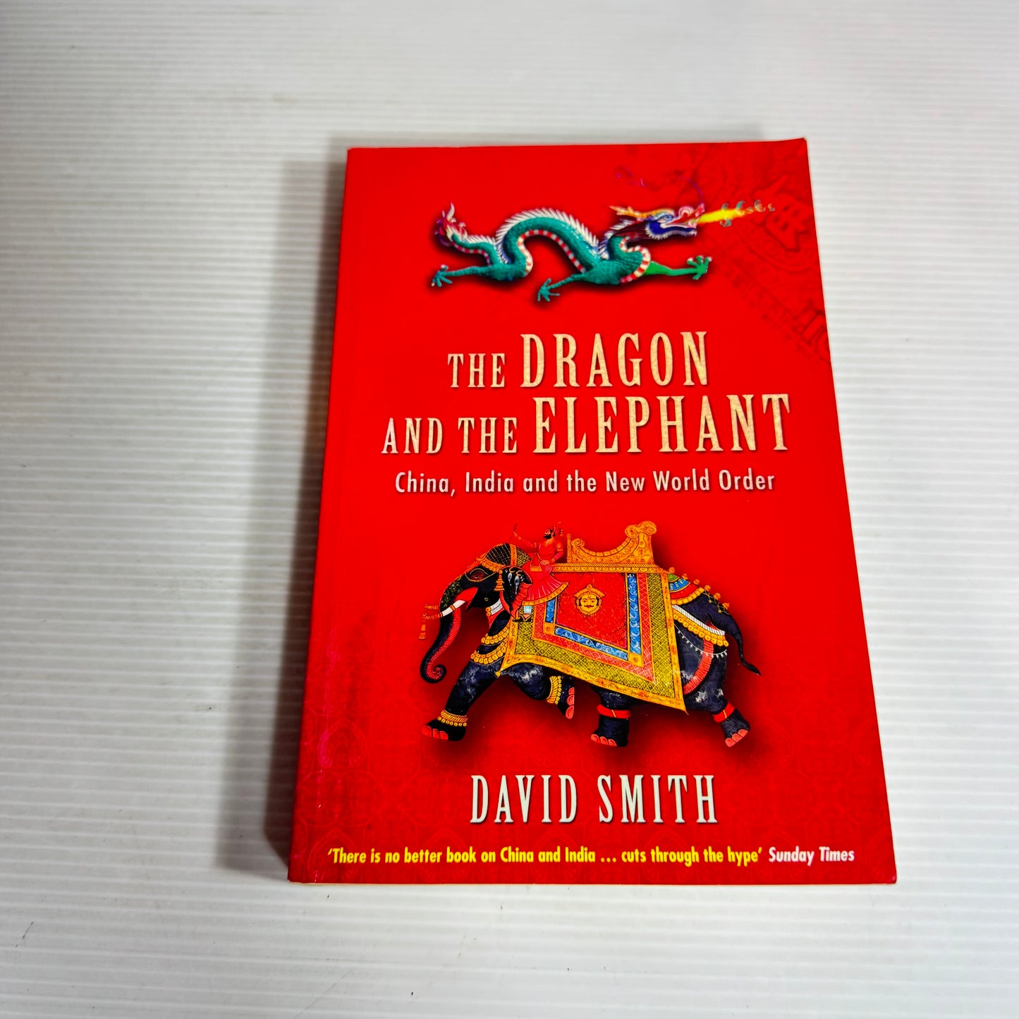 The Dragon and the Elephant - David Smith
