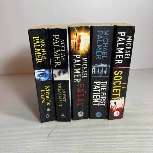 Michael Palmer Book Bundle x 5 : The First Patient, The Society, Miracle Cure, Silent Treatment, Fatal (2977)