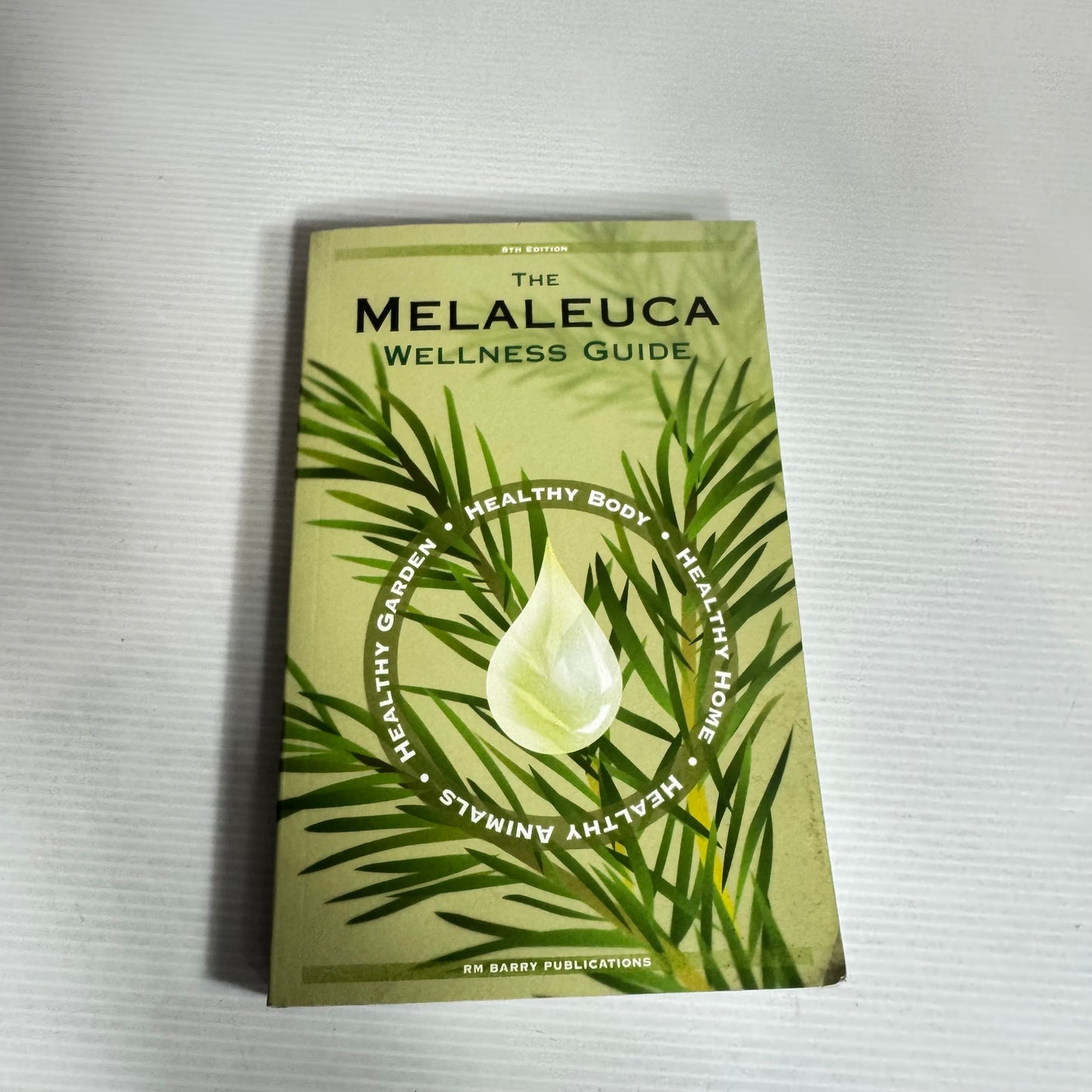 The Melaleuca Wellness Guide 8th Edition