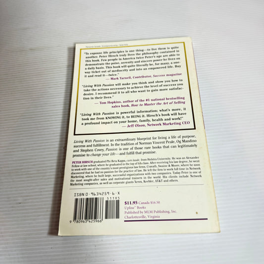 Living With Passion : 10 Simple Secrets That Guarantee Your Success - Peter L. Hirsch