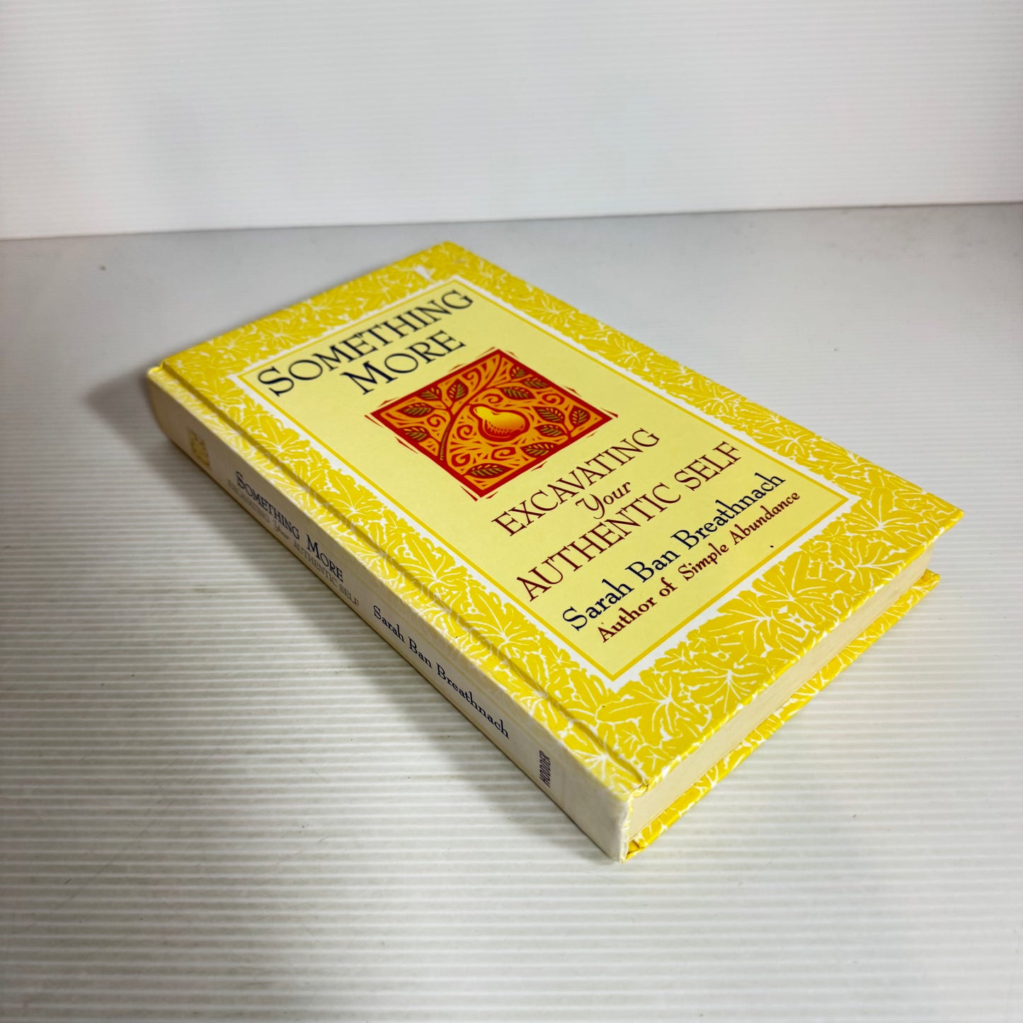 Something More : Excavating Your Authentic Self - Sarah Ban Breathnach