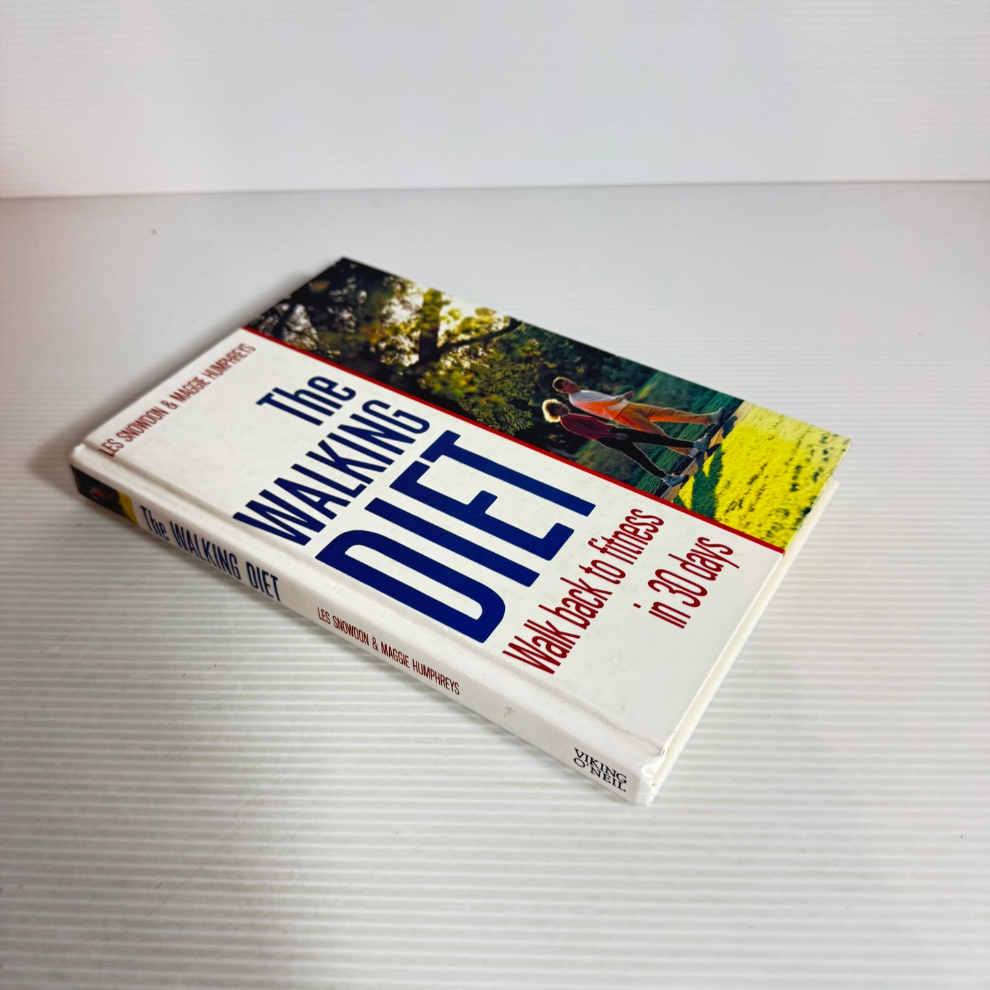 The Walking Diet : Walking Back to Fitness in 30 Days - Les Snowdon & Maggie Humphrey's