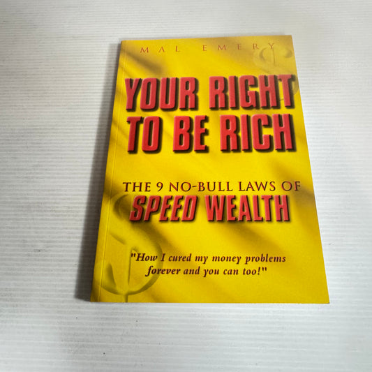 Your Right To Be Rich - Mal Emery